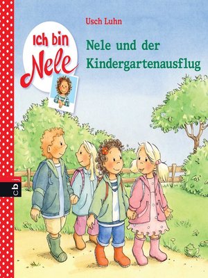 cover image of Ich bin Nele--Nele und der Kindergartenausflug